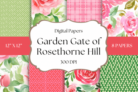 Garden Gate of Rosethorne Hill: Digital Papers for Creative Projects